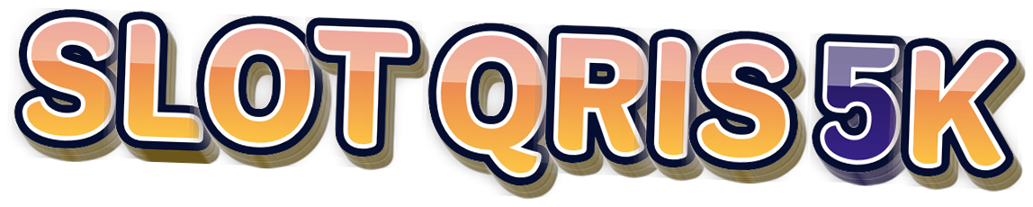 SLOT QRIS 5K